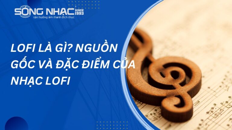 Lofi – Thế giới âm nhạc thư giãn cho tâm hồn Lofi Là Gì